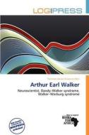 Arthur Earl Walker edito da Log Press