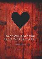 Barndomsminnen från Västerbotten di Sonja Söderberg Sandström edito da Books on Demand