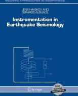 Instrumentation in Earthquake Seismology di Gerardo Alguacil, Jens Havskov edito da Springer Netherlands
