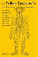 The Yellow Emperor's Inner Transmission Of Acupuncture di Yang Zhenhai edito da The Chinese University Press