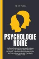 Psychologie Noire di Yohan Vivien edito da Yohan Vivien