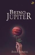 Being Jupiter di J. P edito da HARPERCOLLINS 360