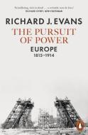 The Pursuit of Power di Richard J. Evans edito da Penguin Books Ltd (UK)