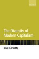 The Diversity of Modern Capitalism di Bruno Amable edito da OUP Oxford