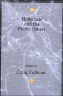 Habermas & the Public Sphere (Paper) di Craig Calhoun edito da MIT Press