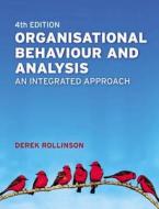 Organisational Behaviour and Analysis di Derek Rollinson edito da Financial Times Prent.