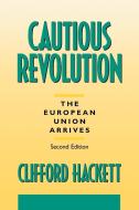 Cautious Revolution di Clifford Hackett edito da Praeger