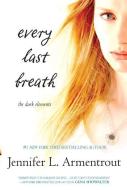 Every Last Breath di Jennifer L. Armentrout edito da Harlequin Enterprise Ltd.