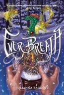 The Ever Breath di Julianna Baggott edito da Yearling Books