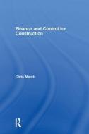 Finance and Control for Construction di Chris March edito da Routledge