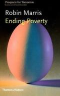 Ending Poverty di Robin Marris edito da THAMES & HUDSON