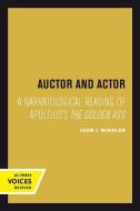 Auctor and Actor di John J. Winkler edito da University of California Press