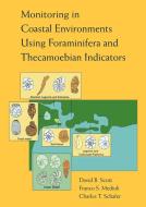 Monitoring in Coastal Environments Using Foraminifera and Thecamoebian Indicators di David B. Scott, Franco S. Medioli, Charles T. Schafer edito da Cambridge University Press