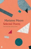 Selected Poems di Marianne Moore edito da Faber & Faber