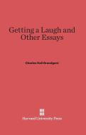 Getting a Laugh and Other Essays di Charles Hall Grandgent edito da Harvard University Press