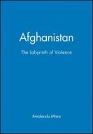 Afghanistan di Amalendu Misra edito da Polity Press
