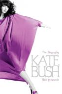 Kate Bush di Rob Jovanovic edito da Little, Brown Book Group