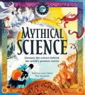 Mythical Science di Rebecca Lewis-Oakes edito da Egmont Publishing