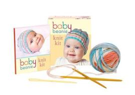 Baby Beanie Knit Kit edito da Running Press