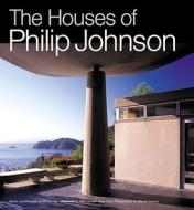 The Houses of Philip Johnson di David Mohney, Stover Jenkins, Philip Johnson edito da Abbeville Press
