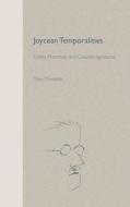 Joycean Temporalities di Tony Thwaites edito da University Press of Florida