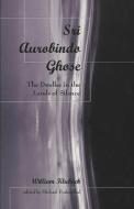 Sri Aurobindo Ghose di William Kluback edito da Lang, Peter