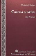 Catherine de Medici di Michael G. Paulson edito da Lang, Peter