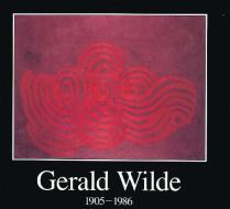 Gerald Wilde: 1905 - 1986 edito da NACHTSCHATTEN VERLAG