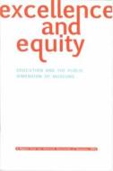 Excellence and Equity: Education and the Public Dimension of Museums di American Association Of Museums, Hirzy edito da American Alliance of Museums Press