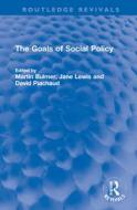 The Goals Of Social Policy edito da Taylor & Francis Ltd
