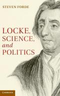 Locke, Science and Politics di Steven Forde edito da Cambridge University Press