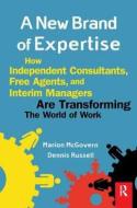 A New Brand Of Expertise di Dennis Russell, Marion McGovern edito da Taylor & Francis Ltd