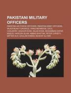 Pakistani Military Officers: Pakistan Ai di Books Llc edito da Books LLC, Wiki Series