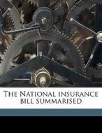 The National Insurance Bill Summarised di Laming Worthington Evans edito da Nabu Press