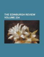 The Edinburgh Review Volume 234 di Anonymous edito da Rarebooksclub.com