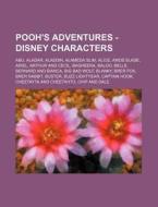 Pooh's Adventures - Disney Characters: A di Source Wikia edito da Books LLC, Wiki Series