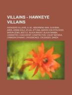 Villains - Hawkeye Villains: Avengers Vi di Source Wikia edito da Books LLC, Wiki Series