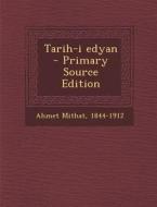 Tarih-I Edyan di 1844-1912 Ahmet Mithat edito da Nabu Press