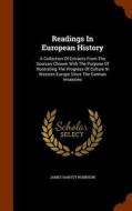 Readings In European History di James Harvey Robinson edito da Arkose Press
