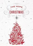 The Hope Of Christmas di Jack Countryman edito da Tommy Nelson