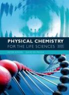 Physical Chemistry for the Life Sciences di Peter Atkins, Julio de Paula edito da W.H. Freeman & Company