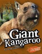 Giant Kangaroo di Carol K. Lindeen edito da Blazers