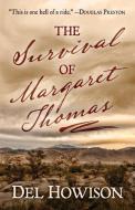 The Survival of Margaret Thomas di Del Howison edito da FIVE STAR PUB
