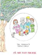 The Morgan's Family Circle di Cotter Barry edito da AUTHORHOUSE