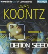 Demon Seed di Dean R. Koontz edito da Brilliance Audio