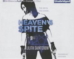 Heaven's Spite di Lilith Saintcrow edito da Brilliance Audio