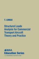 Structural Loads Analysis di Ted L. Lomax, Lomax, T. Lomax edito da AIAA
