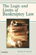 The Logic and Limits of Bankruptcy Law di Thomas H. Jackson edito da BEARD GROUP INC
