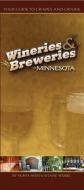 Wineries & Breweries of Minnesota: Your Guide to Grapes and Grains di Watchable Wildlife, Norm Ayen, Shane Weibel edito da Adventure Publications