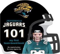 Jacksonville Jaguars 101 di Brad M. Epstein edito da Michaelson Entertainment